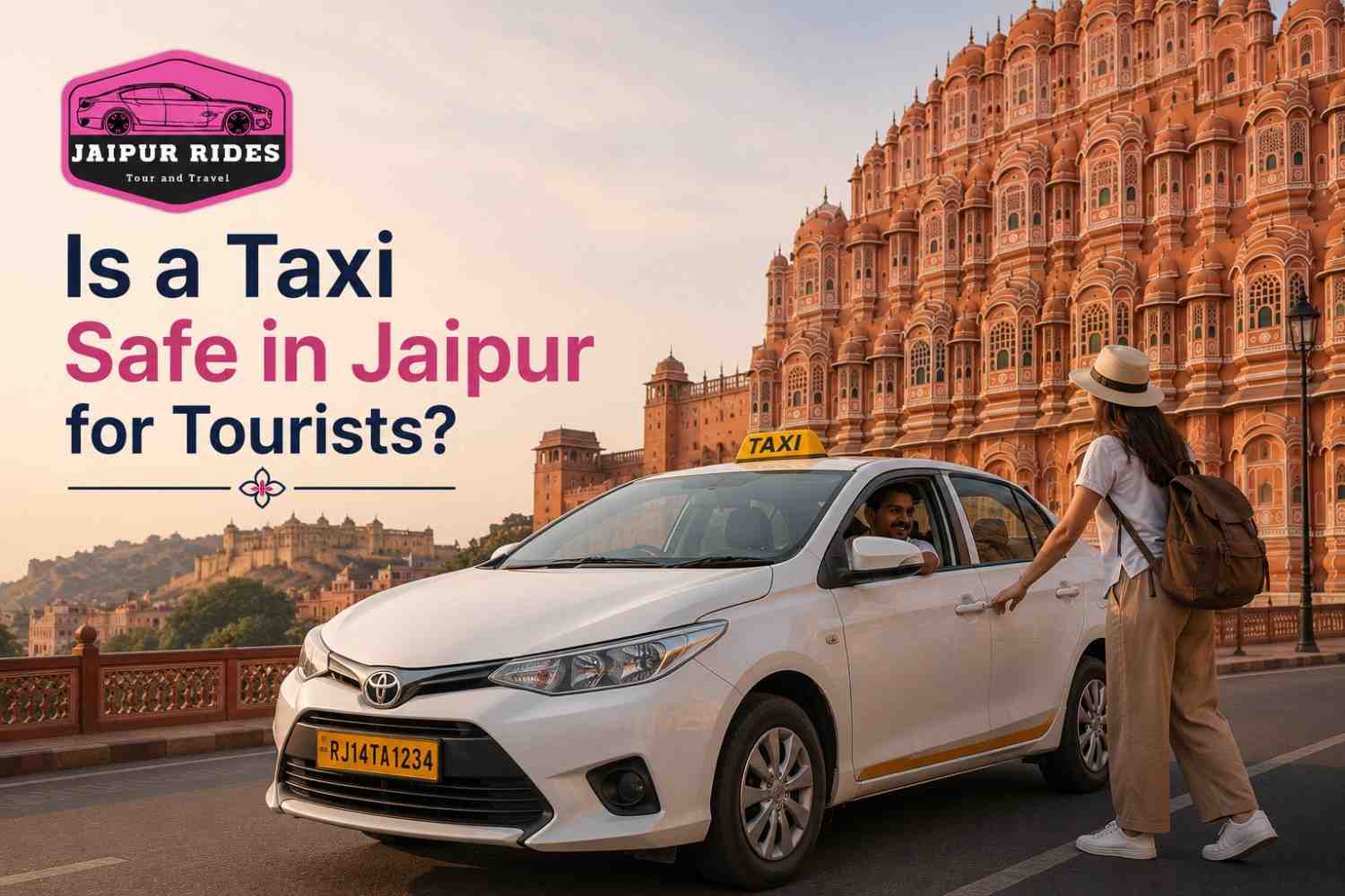 Is taxi safe for solo female travelers in Jaipur?